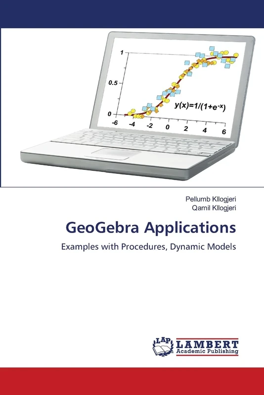 GeoGebra Applications: Examples with Procedures, Dynamic Models - Image 1