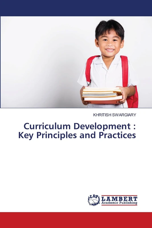 Curriculum Development: Key Principles and Practices