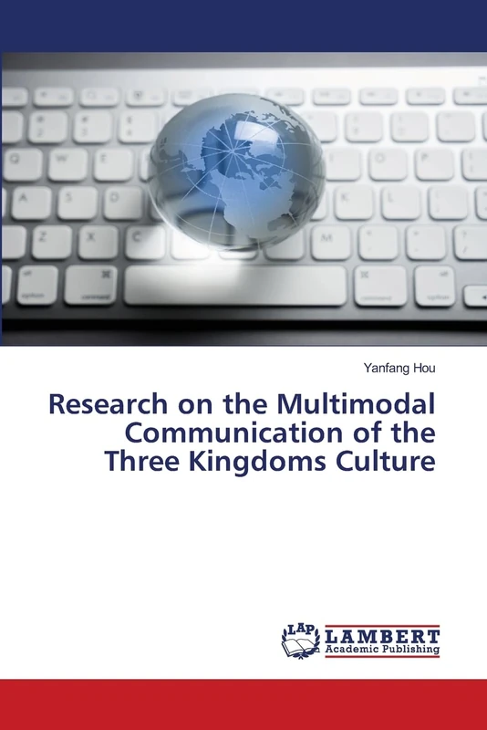 Research on the Multimodal Communication of the Three Kingdoms Culture