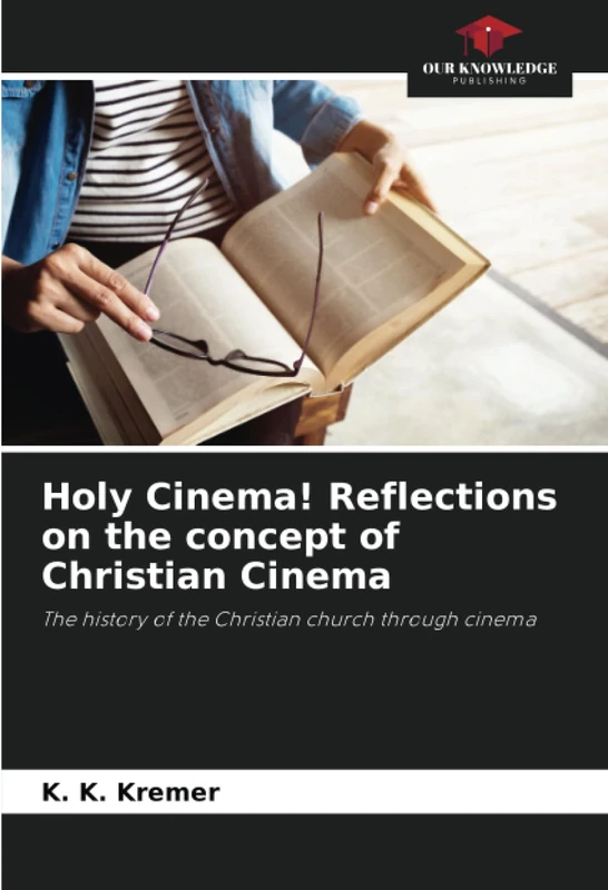 Holy Cinema! Reflections on the concept of Christian Cinema: The history of the Christian church through cinema - Image 1