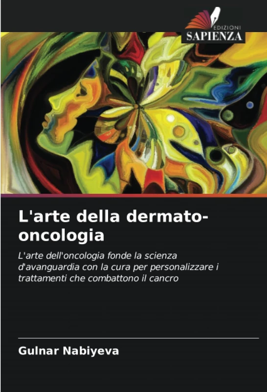 L'arte della dermato-oncologia: L'arte dell'oncologia fonde la scienza d'avanguardia con la cura per personalizzare i trattamenti che combattono il cancro