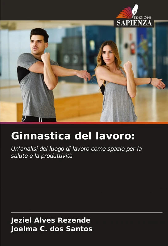 Ginnastica del lavoro: Un'analisi del luogo di lavoro come spazio per la salute e la produttività