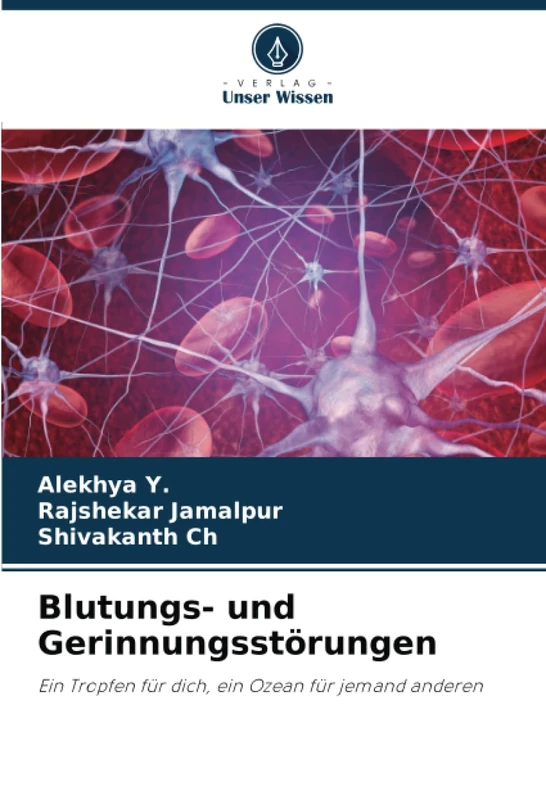 Blutungs- und Gerinnungsstörungen: Ein Tropfen für dich, ein Ozean für jemand anderen