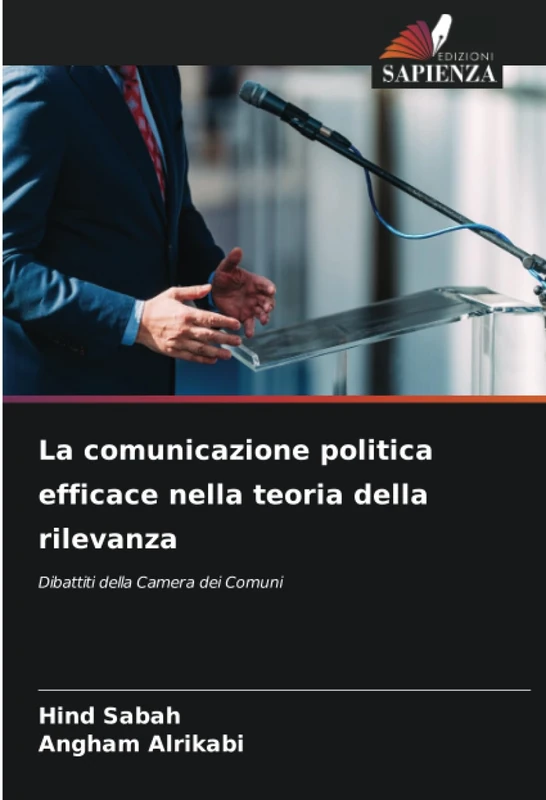 La comunicazione politica efficace nella teoria della rilevanza: Dibattiti della Camera dei Comuni
