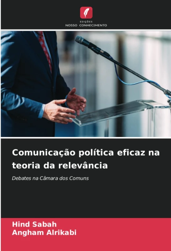 Comunicação política eficaz na teoria da relevância: Debates na Câmara dos Comuns