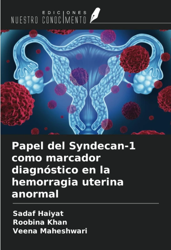 Papel del Syndecan-1 como marcador diagnóstico en la hemorragia uterina anormal - Image 1