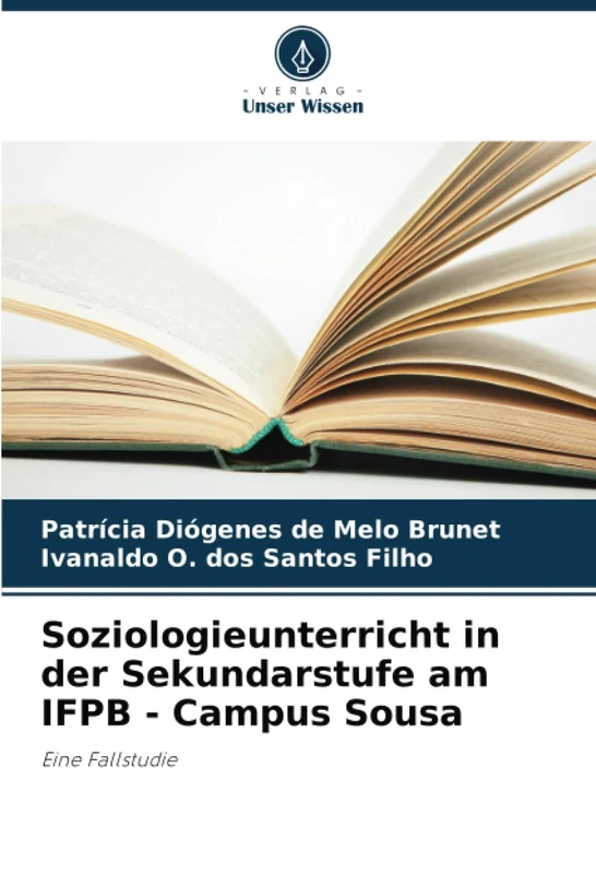 Soziologieunterricht in der Sekundarstufe am IFPB - Campus Sousa: Eine Fallstudie