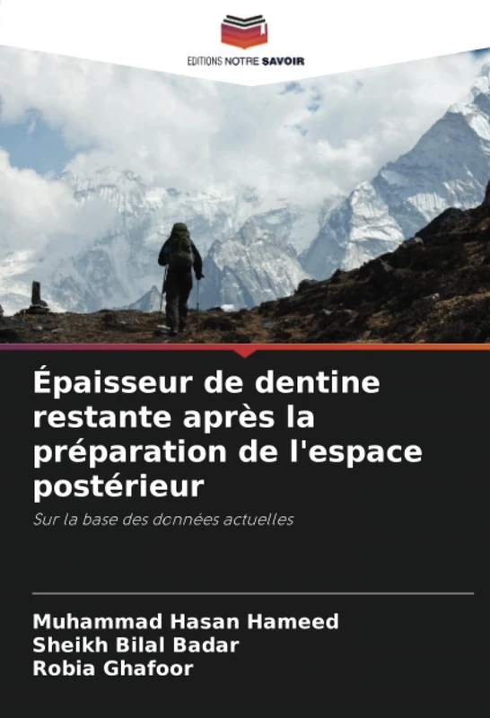 Épaisseur de dentine restante après la préparation de l'espace postérieur: Sur la base des données actuelles