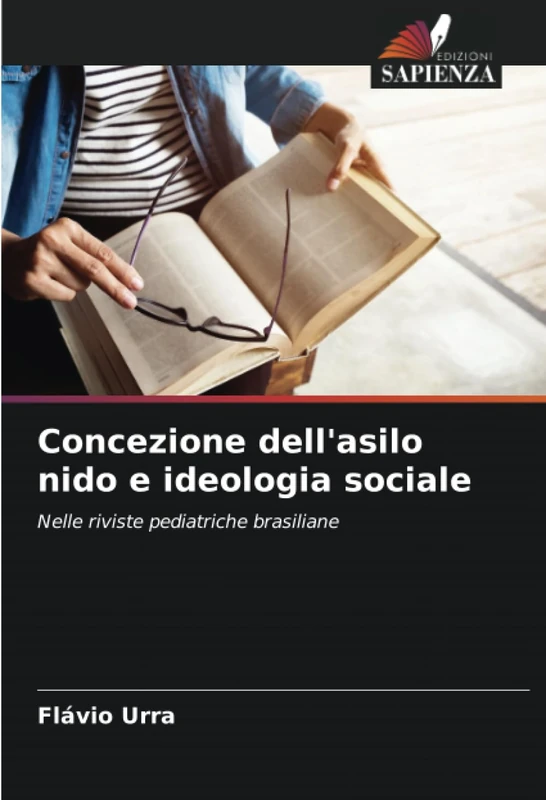 Concezione dell'asilo nido e ideologia sociale: Nelle riviste pediatriche brasiliane