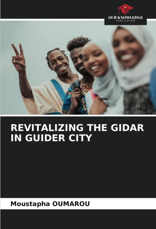 REVITALIZING THE GIDAR IN GUIDER CITY