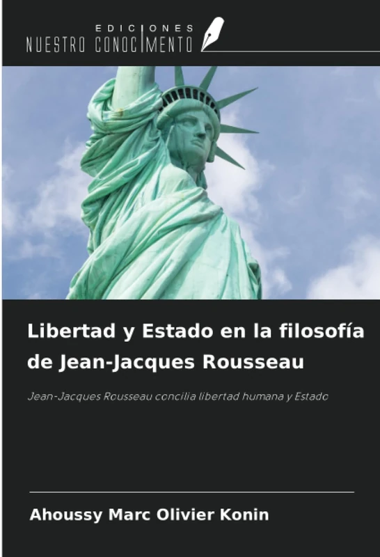 Libertad y Estado en la filosofía de Jean-Jacques Rousseau: Jean-Jacques Rousseau concilia libertad humana y Estado - Image 1