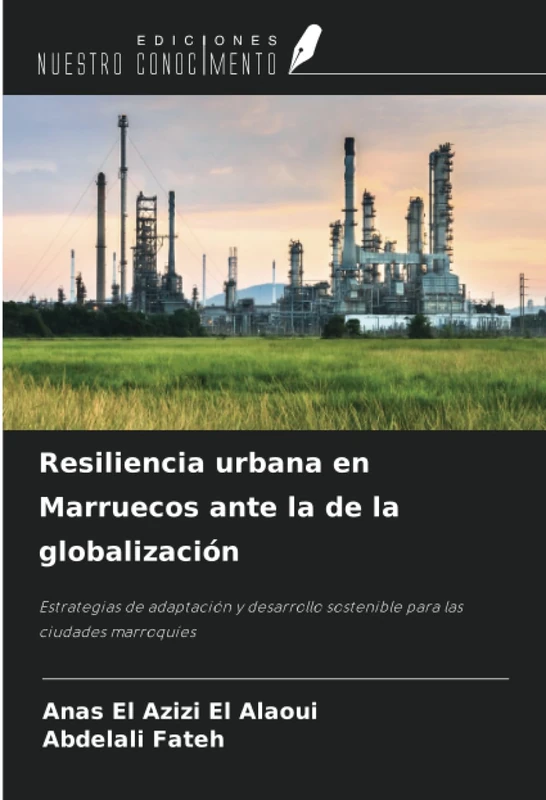 Resiliencia urbana en Marruecos ante la de la globalización: Estrategias de adaptación y desarrollo sostenible para las ciudades marroquíes