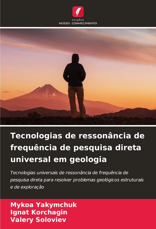 Tecnologias de ressonância de frequência de pesquisa direta universal em geologia: Tecnologias universais de ressonância de frequência de pesquisa ... geológicos estruturais e de exploração