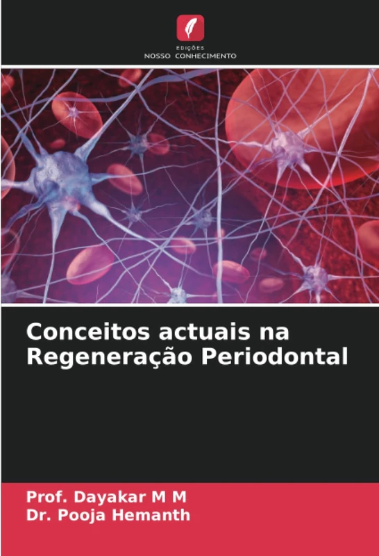Conceitos actuais na Regeneração Periodontal