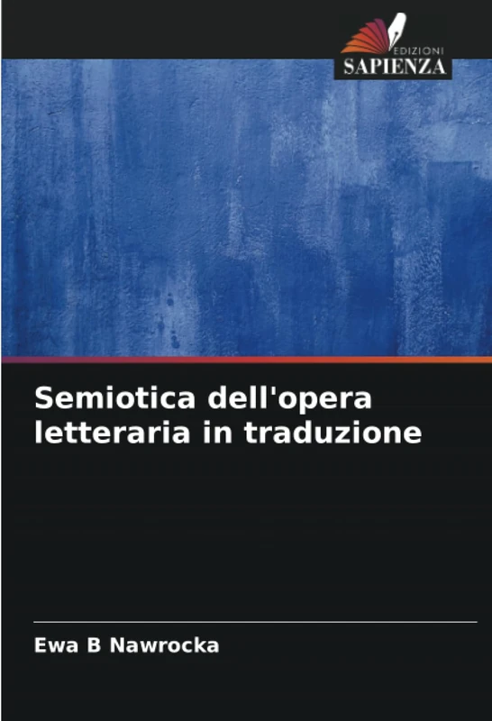 Semiotica dell'opera letteraria in traduzione
