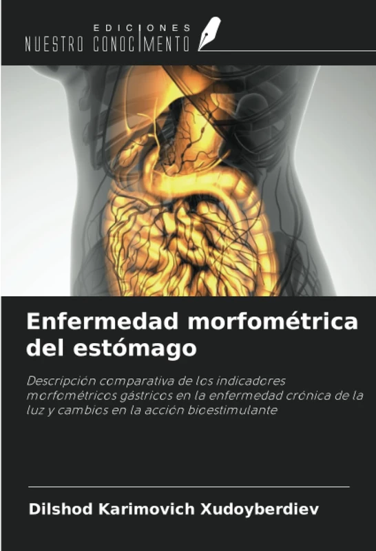 Enfermedad morfométrica del estómago: Descripción comparativa de los indicadores morfométricos gástricos en la enfermedad crónica de la luz y cambios en la acción bioestimulante - Image 1