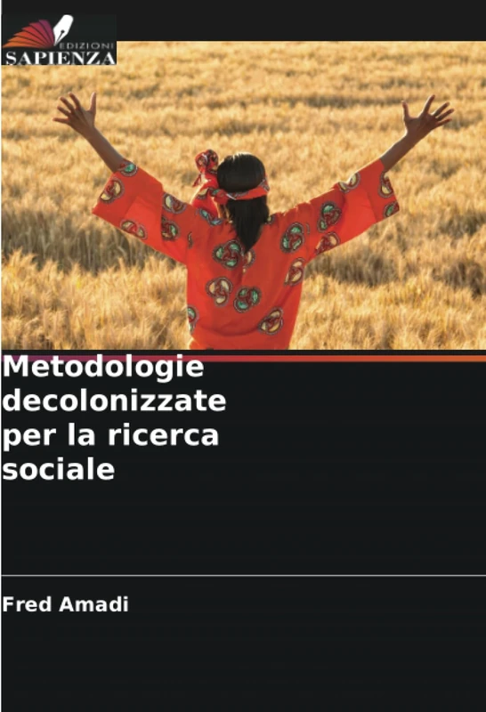 Metodologie decolonizzate per la ricerca sociale