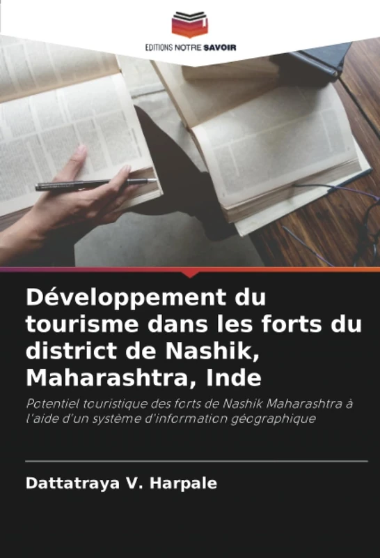 Développement du tourisme dans les forts du district de Nashik, Maharashtra, Inde: Potentiel touristique des forts de Nashik Maharashtra à l'aide d'un système d'information géographique - Image 1