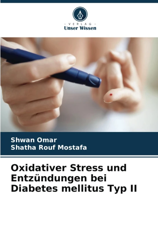 Oxidativer Stress und Entzündungen bei Diabetes mellitus Typ II