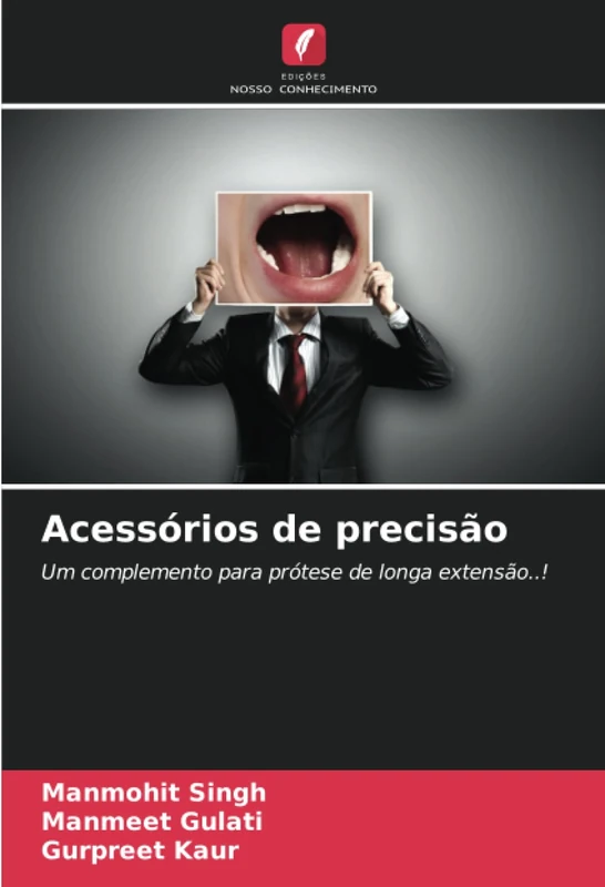 Acessórios de precisão: Um complemento para prótese de longa extensão..!