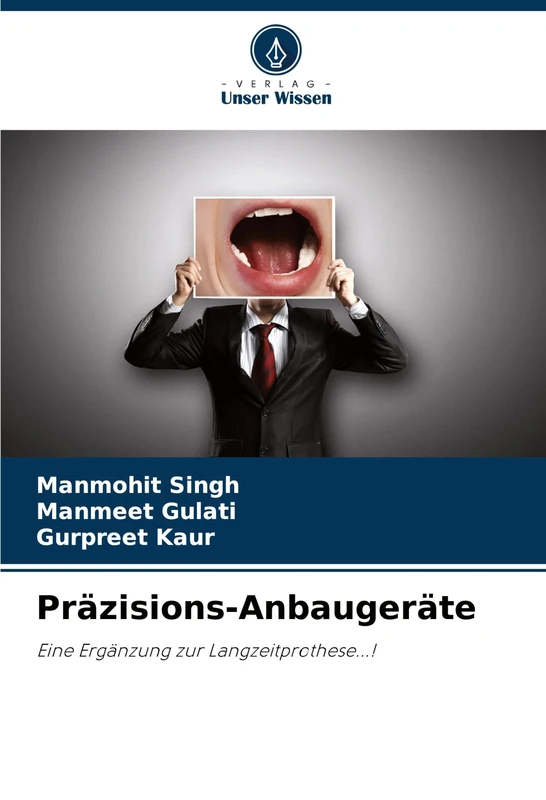 Präzisions-Anbaugeräte: Eine Ergänzung zur Langzeitprothese...!