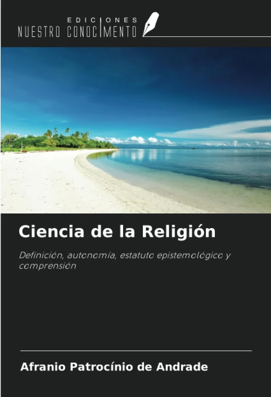 Ciencia de la Religión: Definición, autonomía, estatuto epistemológico y comprensión - Image 1