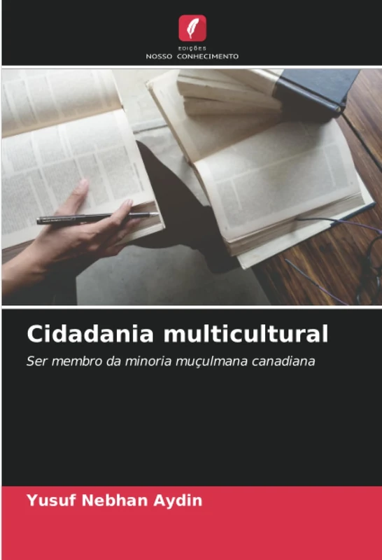 Cidadania multicultural: Ser membro da minoria muçulmana canadiana
