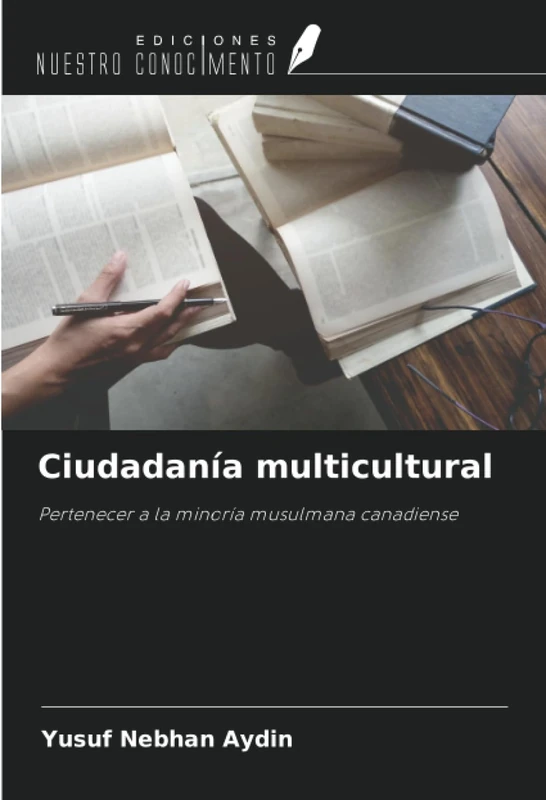 Ciudadanía multicultural: Pertenecer a la minoría musulmana canadiense