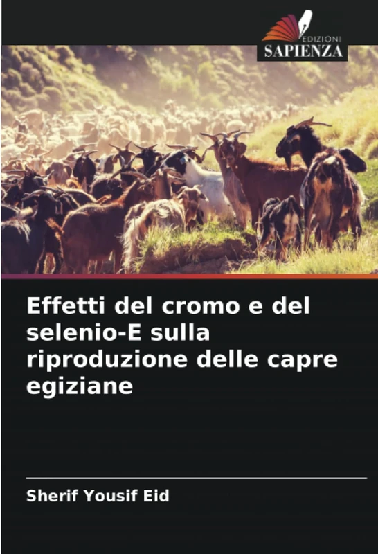 Effetti del cromo e del selenio-E sulla riproduzione delle capre egiziane
