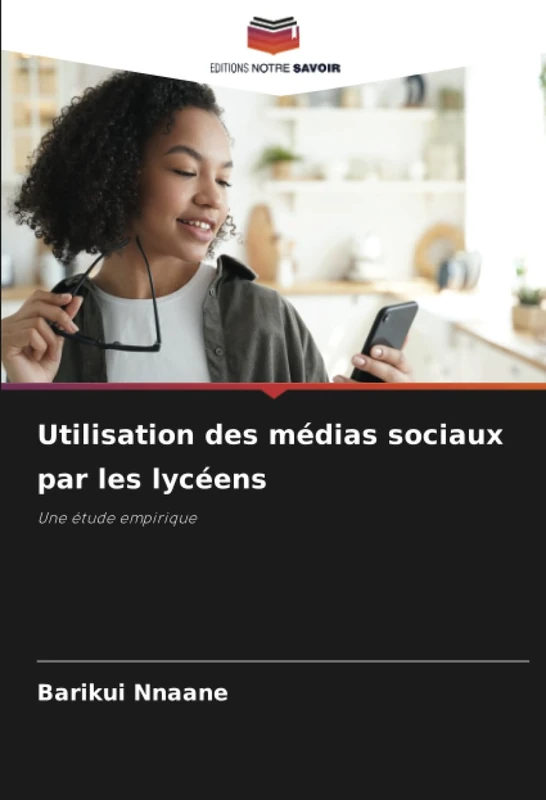 Utilisation des médias sociaux par les lycéens: Une étude empirique