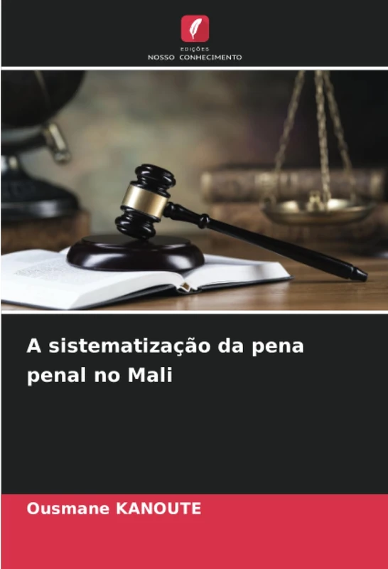 A sistematização da pena penal no Mali