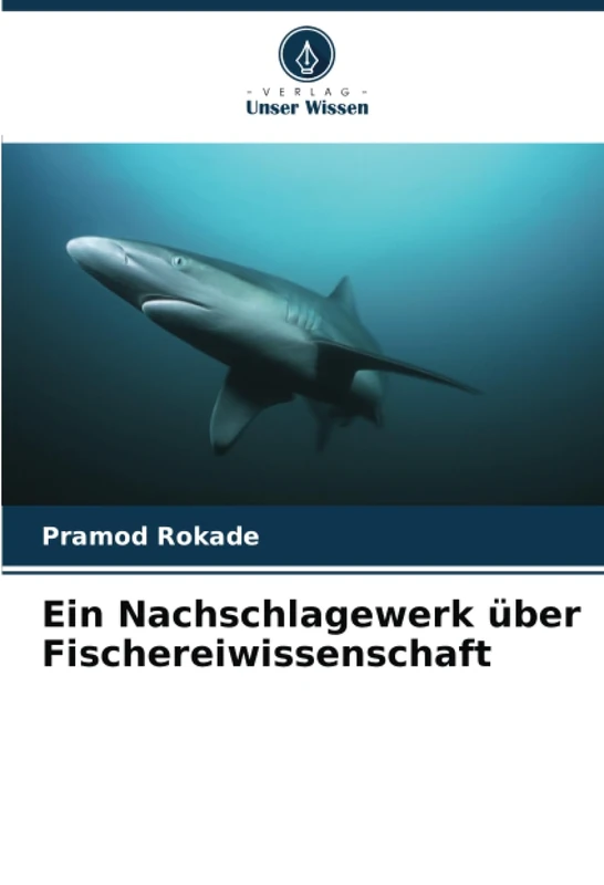 Ein Nachschlagewerk über Fischereiwissenschaft