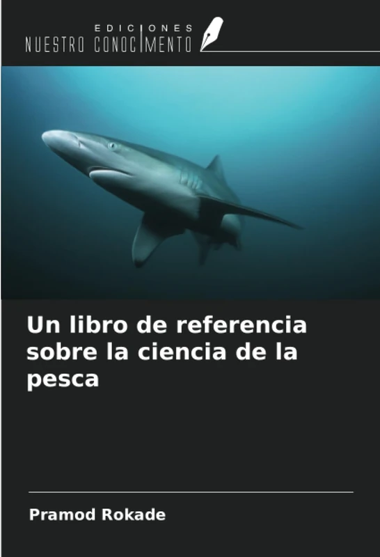 Un libro de referencia sobre la ciencia de la pesca