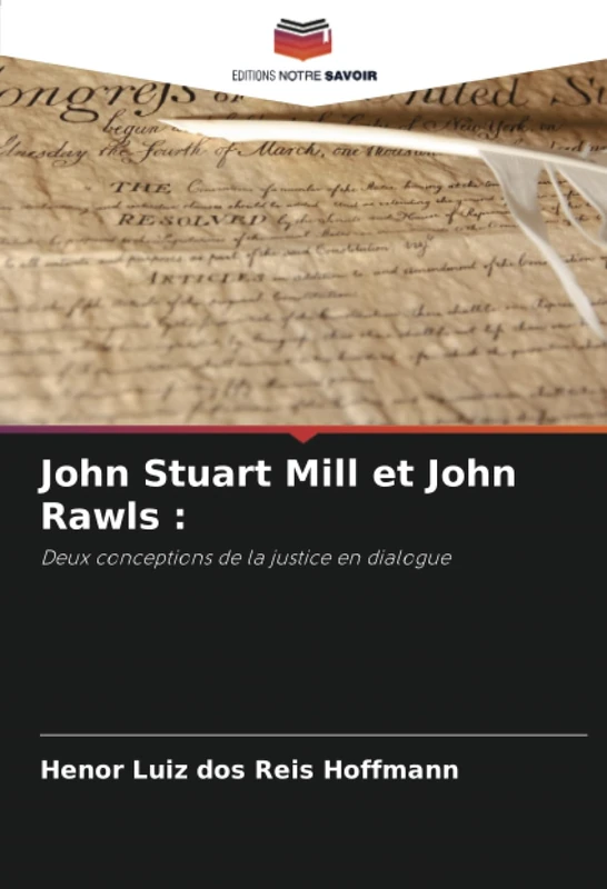 John Stuart Mill et John Rawls :: Deux conceptions de la justice en dialogue