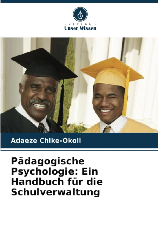 Pädagogische Psychologie: Ein Handbuch für die Schulverwaltung