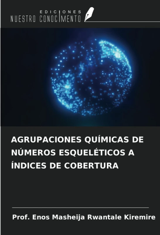 AGRUPACIONES QUÍMICAS DE NÚMEROS ESQUELÉTICOS A ÍNDICES DE COBERTURA