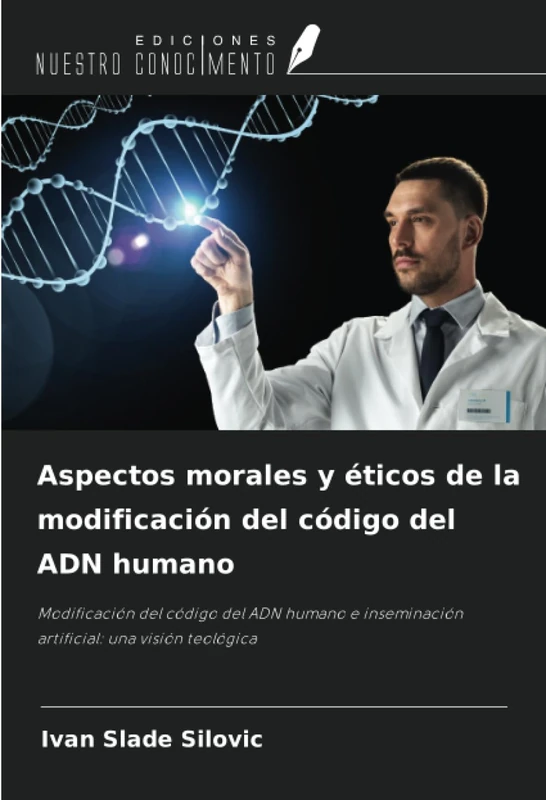 Aspectos morales y éticos de la modificación del código del ADN humano: Modificación del código del ADN humano e inseminación artificial: una visión teológica - Image 1