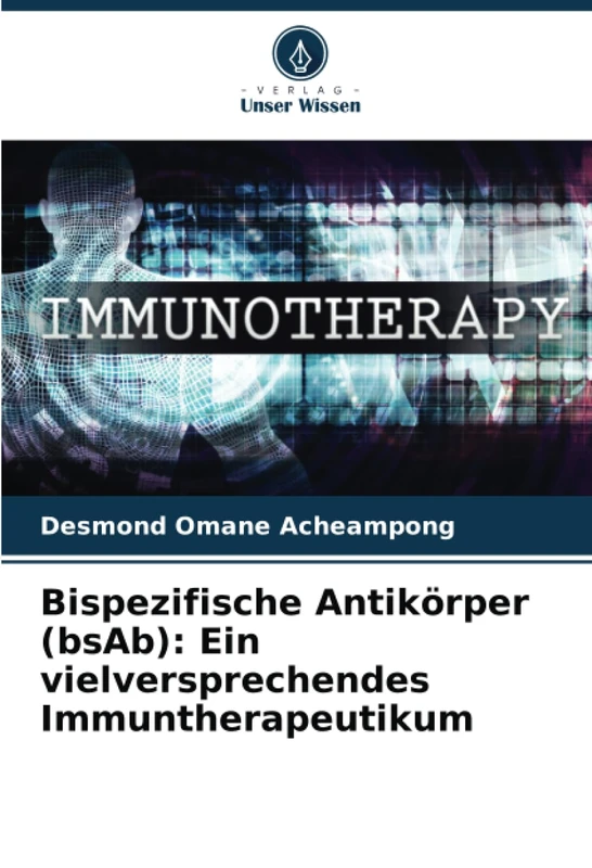 Bispezifische Antikörper (bsAb): Ein vielversprechendes Immuntherapeutikum - Image 1
