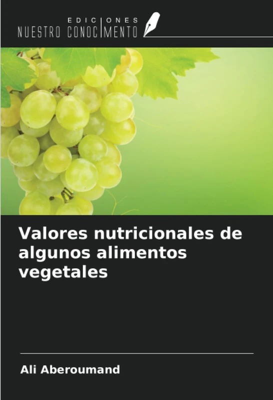 Valores nutricionales de algunos alimentos vegetales