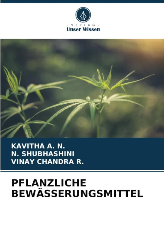 PFLANZLICHE BEWÄSSERUNGSMITTEL