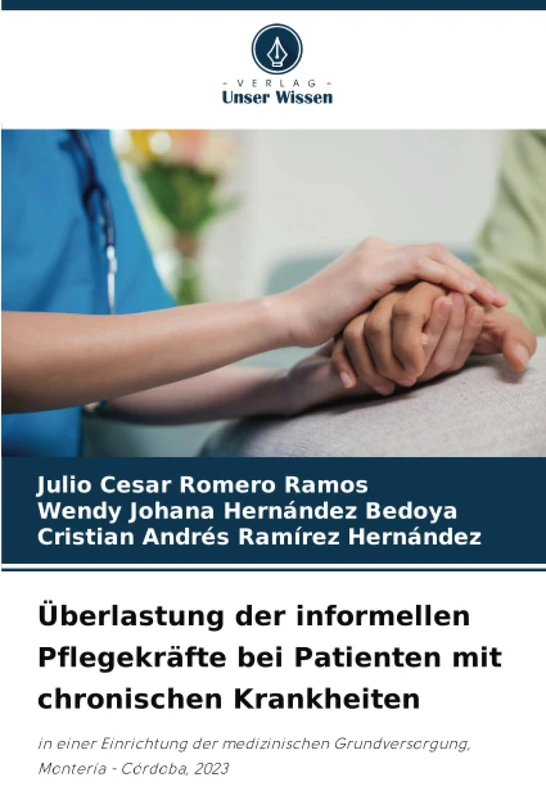 Überlastung der informellen Pflegekräfte bei Patienten mit chronischen Krankheiten: in einer Einrichtung der medizinischen Grundversorgung, Montería - Córdoba, 2023 - Image 1