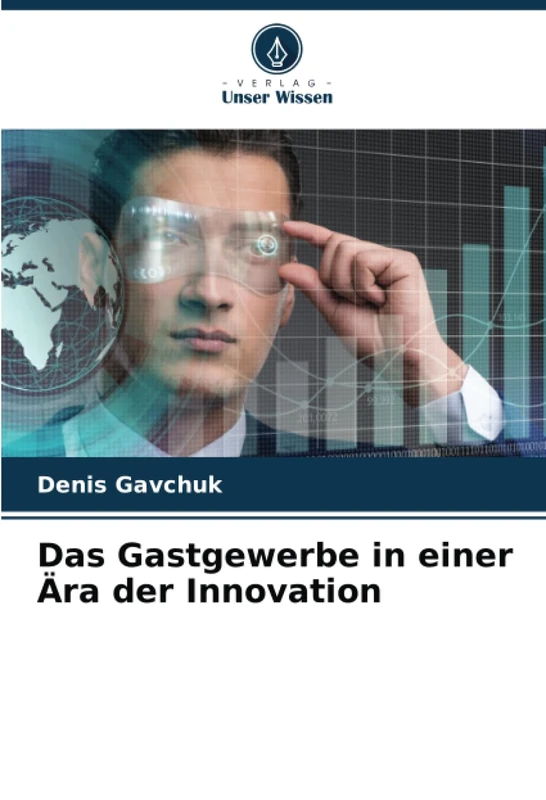 Das Gastgewerbe in einer Ära der Innovation