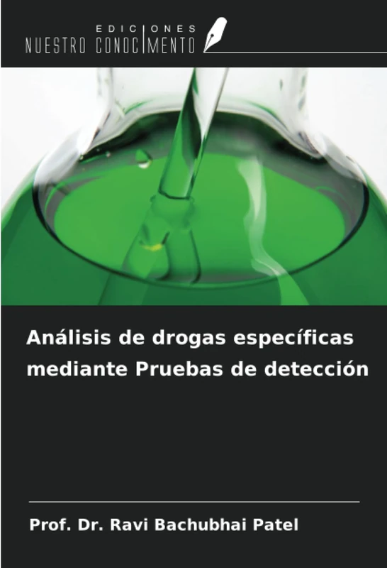 Análisis de drogas específicas mediante Pruebas de detección