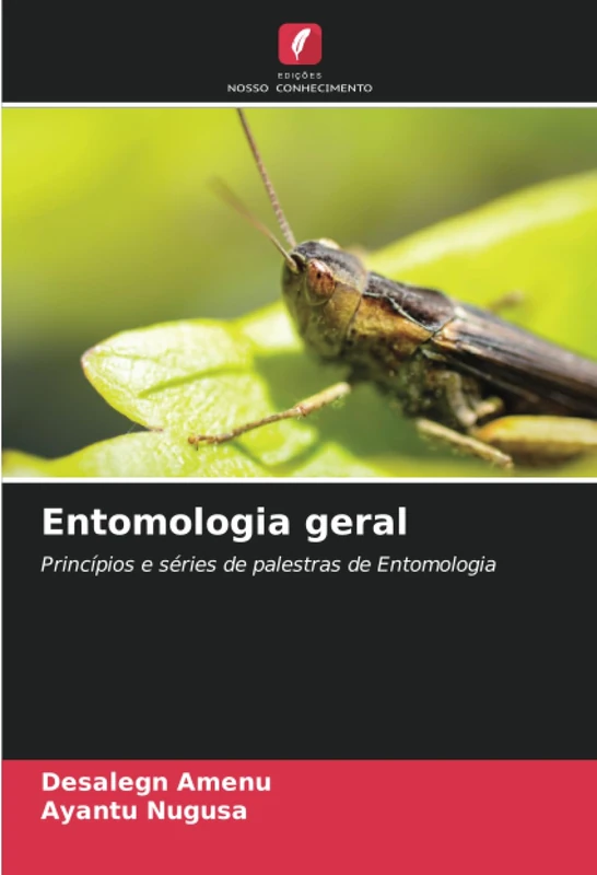 Entomologia geral: Princípios e séries de palestras de Entomologia