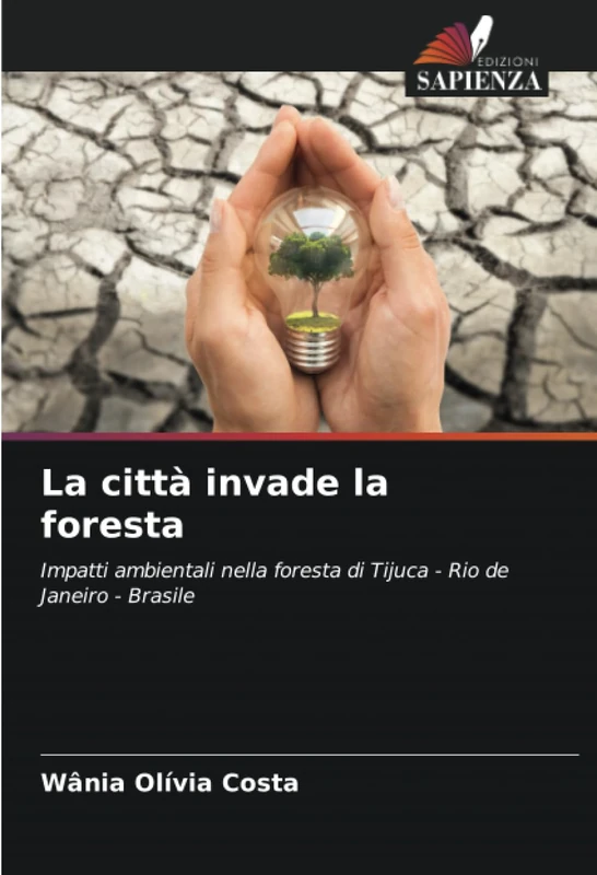 La città invade la foresta: Impatti ambientali nella foresta di Tijuca - Rio de Janeiro - Brasile