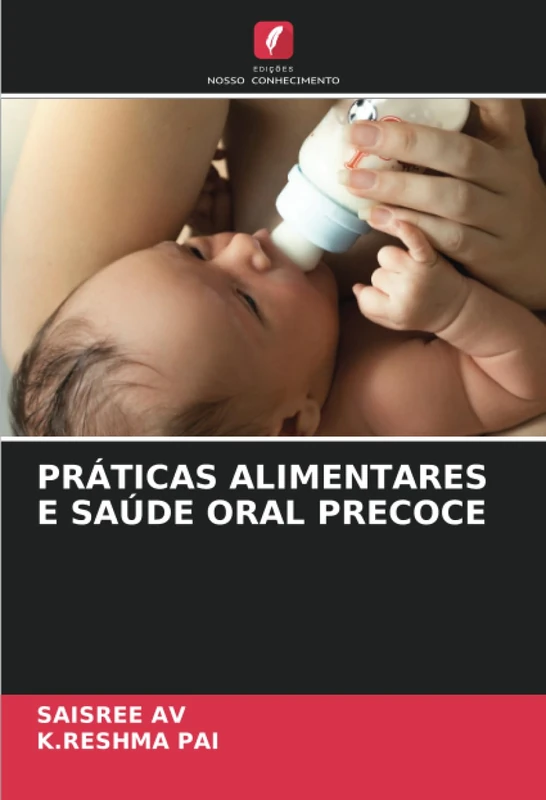 PRÁTICAS ALIMENTARES E SAÚDE ORAL PRECOCE