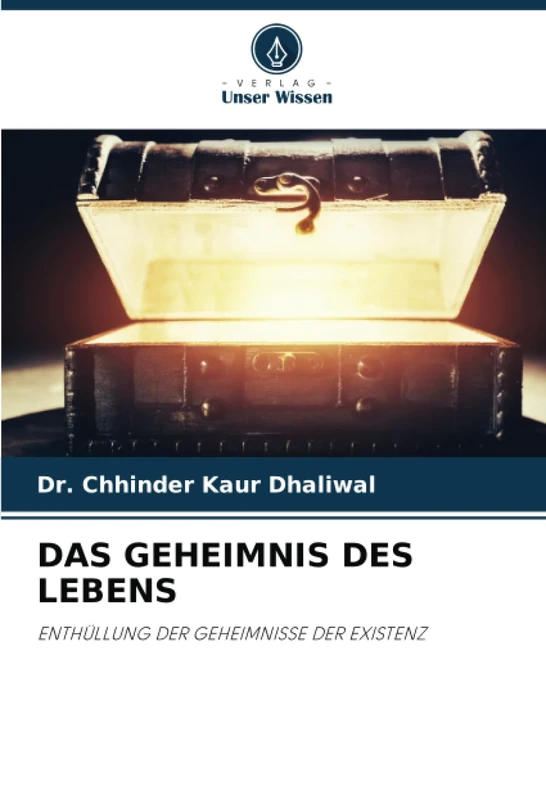 DAS GEHEIMNIS DES LEBENS: ENTHÜLLUNG DER GEHEIMNISSE DER EXISTENZ - Image 1