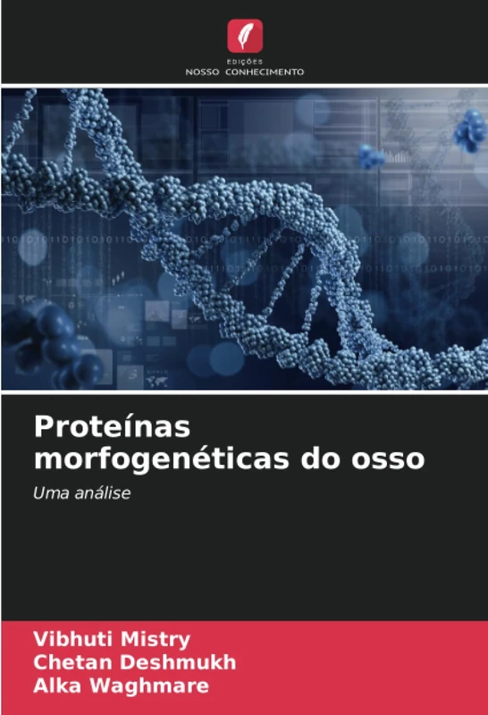 Proteínas morfogenéticas do osso: Uma análise