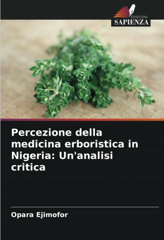 Percezione della medicina erboristica in Nigeria: Un'analisi critica