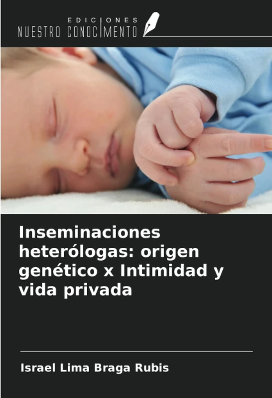 Inseminaciones heterólogas: origen genético x Intimidad y vida privada